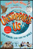 Unstoppable Us, Volume 1: How Humans Took Over the World