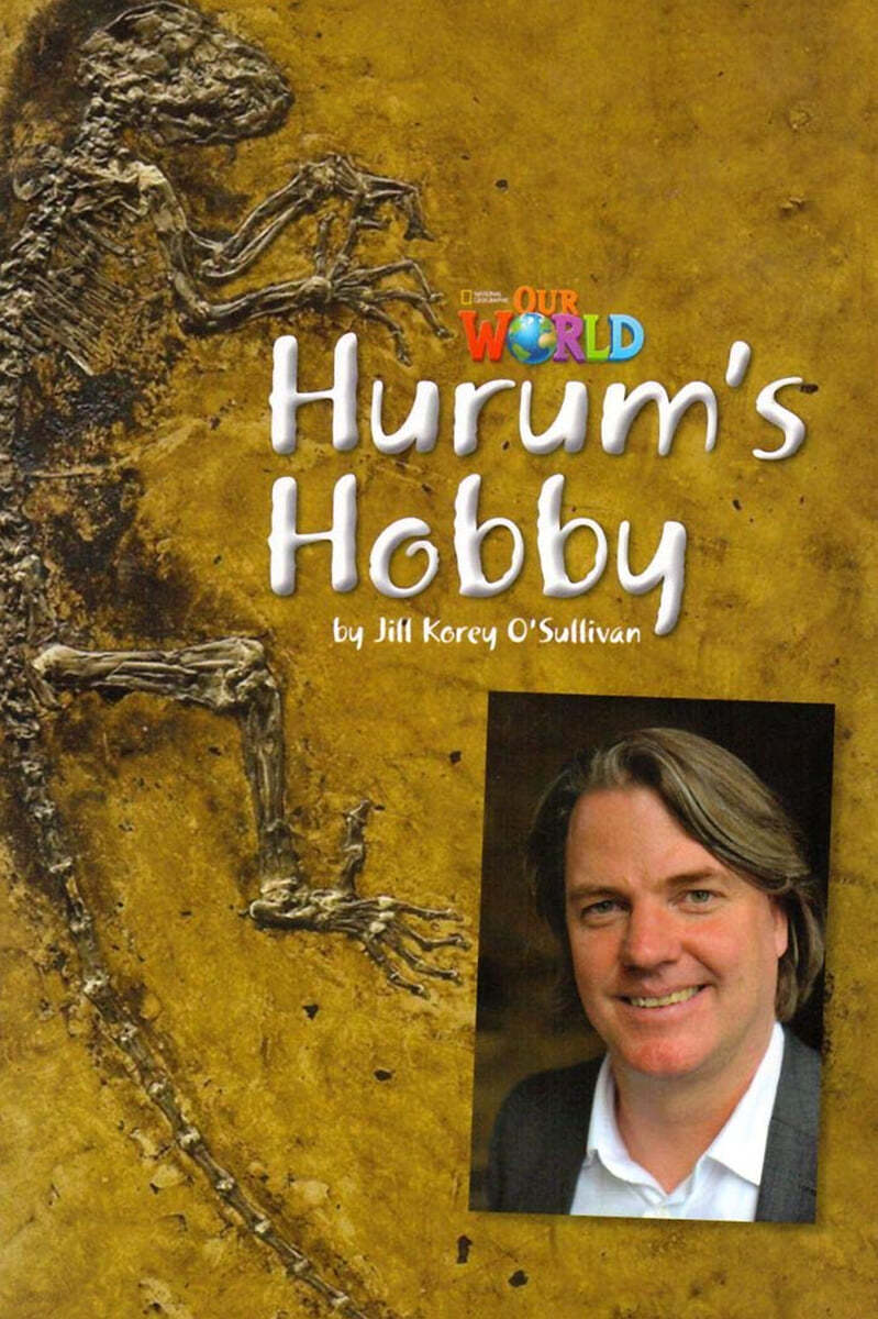 Our World Readers 4.8: Hurum’s Hobby