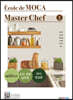 Ecole de MOCA Master Chef 1