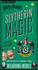 Harry Potter: Slytherin Magic - Artifacts from the Wizarding World