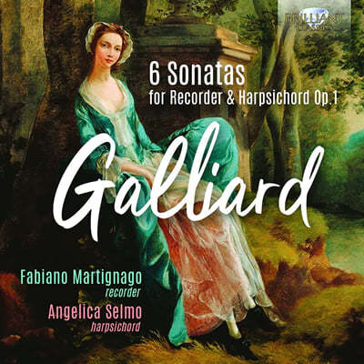 요한 에른스트 갈리어드: 리코더 소나타 (Johann Ernst Galliard: 6 Sonatas for Recorder and Harpsichord Op.1) 