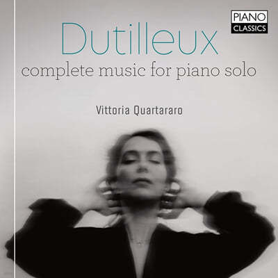 Vittoria Quartararo 앙리 뒤티외: 피아노 소나타, 프렐류드 외 (Henri Dutilleux: Complete Music for Piano Solo) 