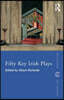 Fifty Key Irish Plays