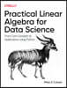 Practical Linear Algebra for Data Science: From Core Concepts to Applications Using Python