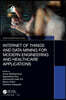 Internet of Things and Data Mining for Modern Engineering and Healthcare Applications