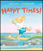 Happy Times!