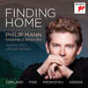 Philip Mann 평안함의 음악 - 코플랜드 / 파인 / 커니스 / 프로코피예프 : 집을 찾아서 (Finding Home - Music of Copland, Fine, Kernis and Prokofiev)
