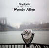 우디 앨런의 영화 속 재즈 음악 (Swing In The Films Of Woody Allen) [LP]