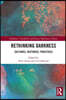 Rethinking Darkness