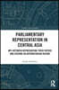Parliamentary Representation in Central Asia