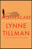 Mothercare: On Obligation, Love, Death, and Ambivalence