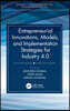 Entrepreneurial Innovations, Models, and Implementation Strategies for Industry 4.0