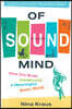 Of Sound Mind: How Our Brain Constructs a Meaningful Sonic World