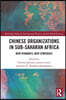 Chinese Organizations in Sub-Saharan Africa