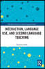 Interaction, Language Use, and Second Language Teaching
