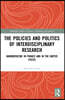 Policies and Politics of Interdisciplinary Research
