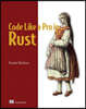 Code Like a Pro in Rust
