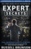 Expert Secrets: The Underground Playbook for Converting Your Online Visitors Into Lifelong Customers