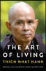 The Art of Living: Peace and Freedom in the Here and Now