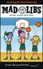 Nothing But Net Mad Libs: World's Greatest Word Game about Basketball