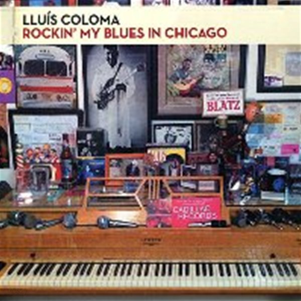 Lluis Coloma / Rockin My Blues In Chicago (Digipack/수입)