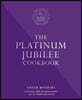 The Platinum Jubilee Cookbook: Recipes and Stories from Her Majesty's Representatives Around the World