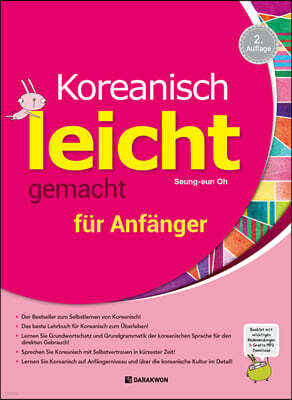 Koreanisch leicht gemacht fur Anfanger 2. Auflage (Korean Made Easy for Beginners 2nd. ed. 독일어판)