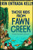 Those Kids from Fawn Creek