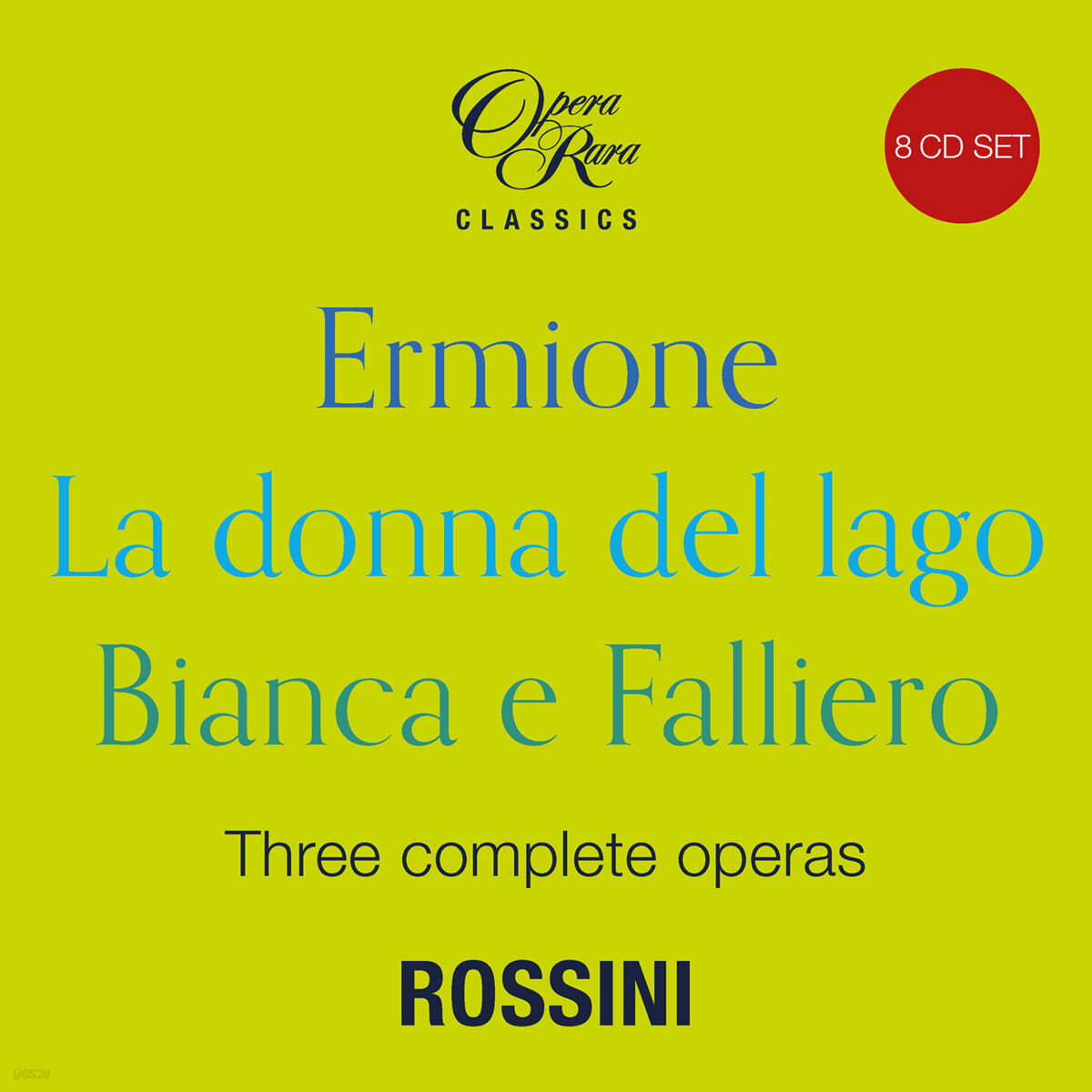 1819년의 로시니 - 오페라 &#39;에르미오네&#39;, &#39;호수의 여인&#39;, &#39;비안카와 팔리에로&#39; (Rossini: Three Complete Operas - Ermione, La donna del lago, Bianca e Falliero) 