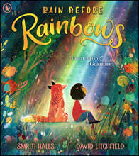Rain Before Rainbows