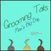 Grooming tails: Max's big day