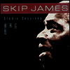 Skip James - Rare And Unreleased (CD)