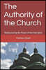 The Authority of the Church: Rediscovering the Power of the Holy Spirit