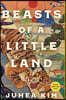 Beasts of a Little Land