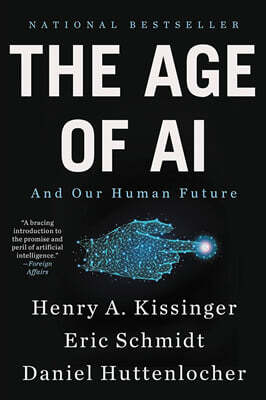 The Age of AI: And Our Human Future