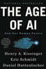 The Age of AI: And Our Human Future