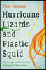 Hurricane Lizards and Plastic Squid: The Fraught and Fascinating Biology of Climate Change