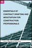 Essentials of Contract Drafting and Negotiation for Construction Professionals