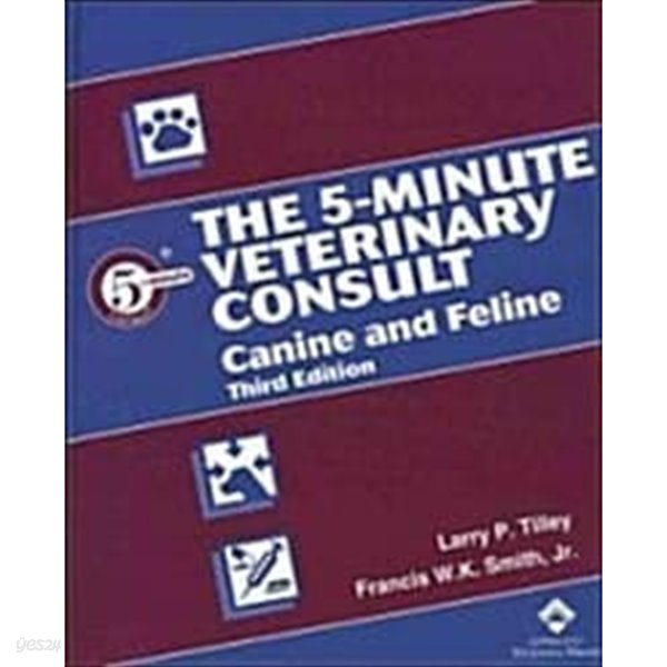 The 5-Minute Veterinary Consult: Canine and Feline, 3rd Ed.