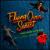 O.S.T. - Flying Over Sunset (플라잉 오버 선셋) (Original Broadway Cast Recording)(CD)
