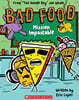 Bad Food #03: Mission Impastable: From “The Doodle Boy” Joe Whale