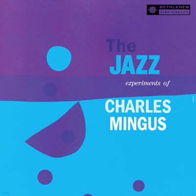 Charles Mingus (찰스 밍거스) - The Jazz Experiments Of Charles Mingus [LP] 