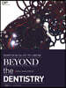 Beyond the Dentistry