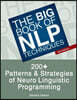The Big Book of Nlp Techniques: 200+ Patterns & Strategies of Neuro Linguistic Programming