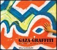 Gaza Graffiti: Messages of Love and Politics