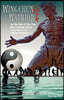 Wing Chun Warrior: The True Tales of Wing Chun Kung Fu Master Duncan Leung, Bruce Lee's Fighting Companion