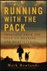 Running with the Pack - Thoughts from the Road on Meaning and Mortality