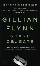 Sharp Objects: A Novel