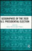 Geographies of the 2020 U.S. Presidential Election