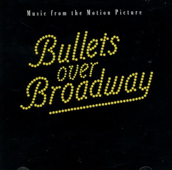 브로드웨이를 쏴라 (Bullets Over Broadway)  - OST (미개봉)